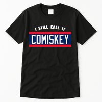 80's Throwback StyleI Still Call It Comiskey Baseball Tall T-Shirt
