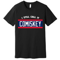 80's Throwback StyleI Still Call It Comiskey Baseball Premium T-Shirt