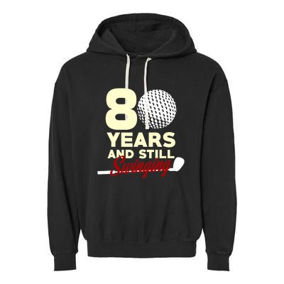 80 Years And Still Swinging | 80th Birthday Funny Golf Club Garment-Dyed Fleece Hoodie