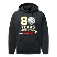 80 Years And Still Swinging | 80th Birthday Funny Golf Club Performance Fleece Hoodie