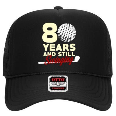 80 Years And Still Swinging | 80th Birthday Funny Golf Club High Crown Mesh Back Trucker Hat