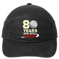 80 Years And Still Swinging | 80th Birthday Funny Golf Club 7-Panel Snapback Hat