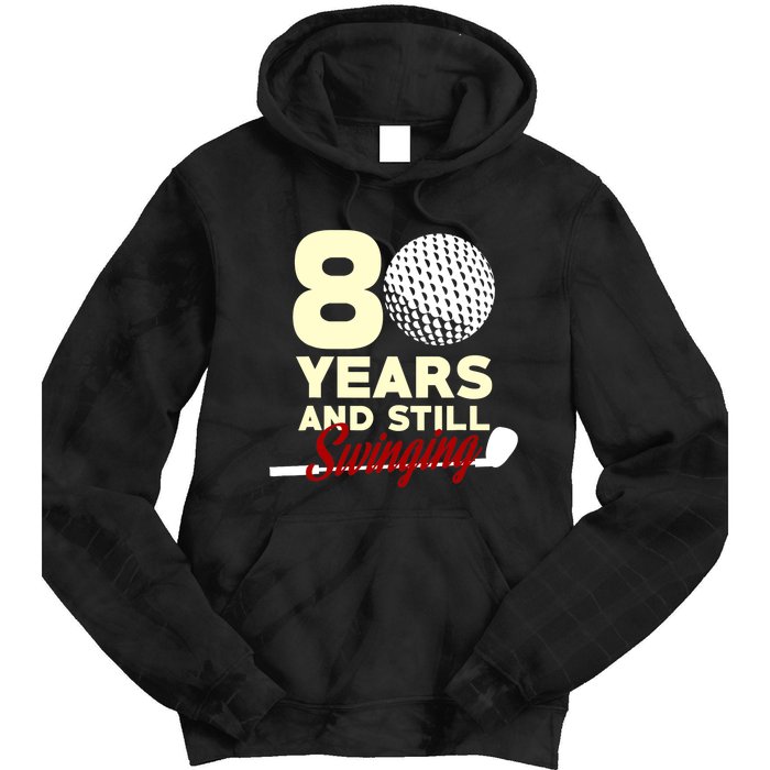 80 Years And Still Swinging | 80th Birthday Funny Golf Club Tie Dye Hoodie