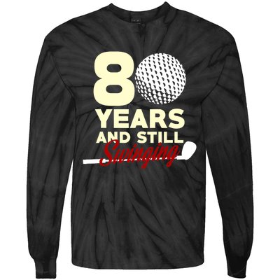 80 Years And Still Swinging | 80th Birthday Funny Golf Club Tie-Dye Long Sleeve Shirt