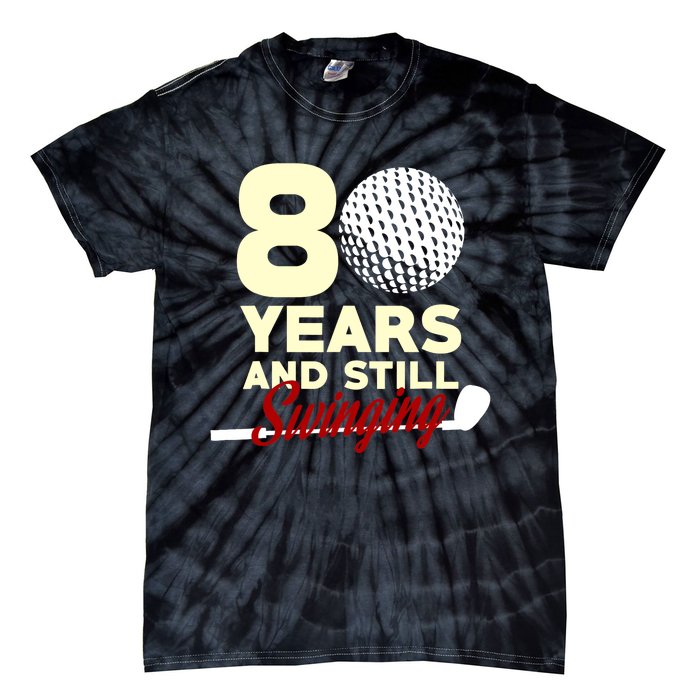 80 Years And Still Swinging | 80th Birthday Funny Golf Club Tie-Dye T-Shirt