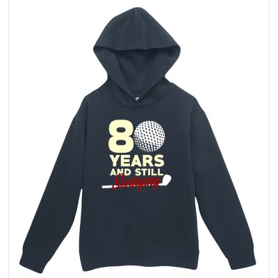 80 Years And Still Swinging | 80th Birthday Funny Golf Club Urban Pullover Hoodie