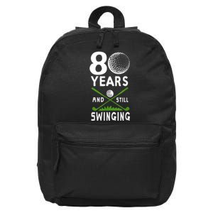 80 Years And Still Swinging 80th Birthday Golfing Apparel 16 in Basic Backpack