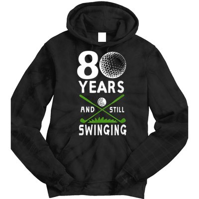 80 Years And Still Swinging 80th Birthday Golfing Apparel Tie Dye Hoodie