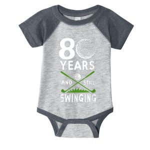 80 Years And Still Swinging 80th Birthday Golfing Apparel Infant Baby Jersey Bodysuit