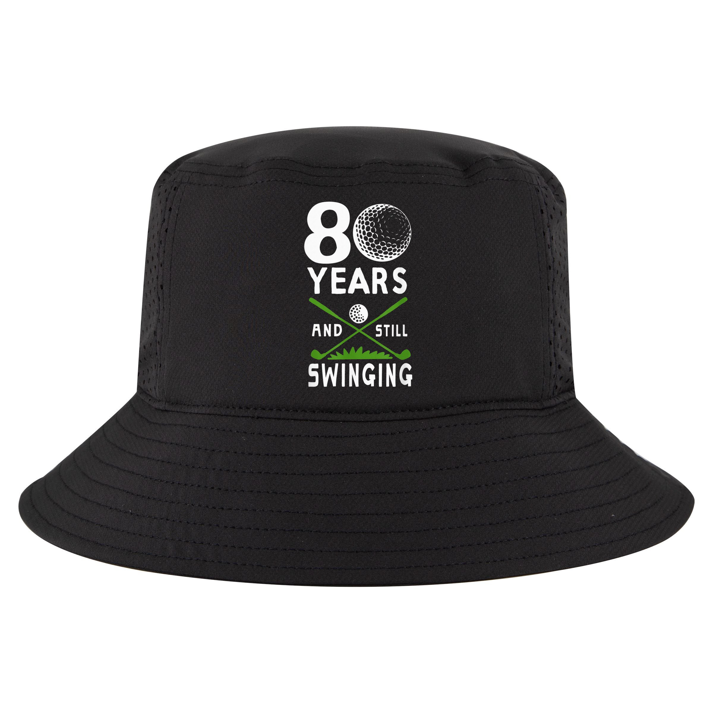 80 Years And Still Swinging 80th Birthday Golfing Apparel Cool Comfort Performance Bucket Hat