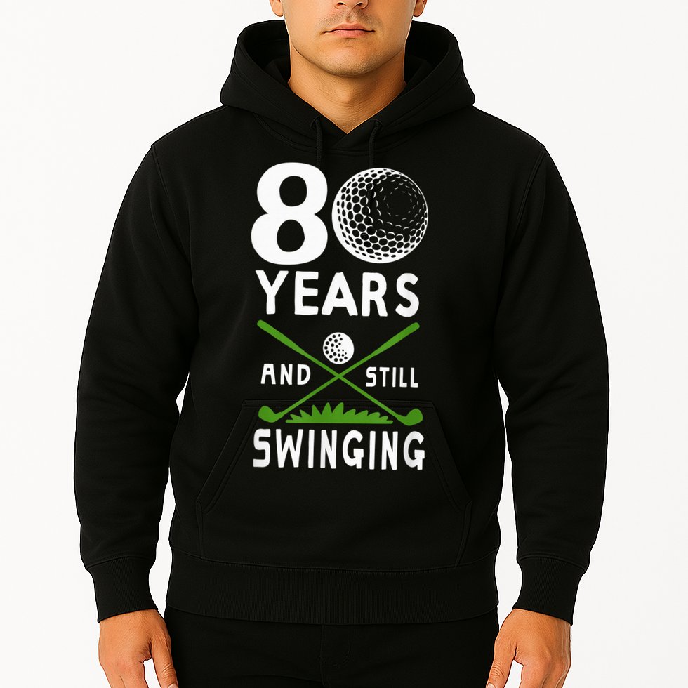 80 Years And Still Swinging 80th Birthday Golfing Apparel Hoodie