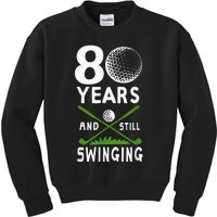 80 Years And Still Swinging 80th Birthday Golfing Apparel Kids Sweatshirt