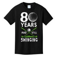 80 Years And Still Swinging 80th Birthday Golfing Apparel Kids T-Shirt