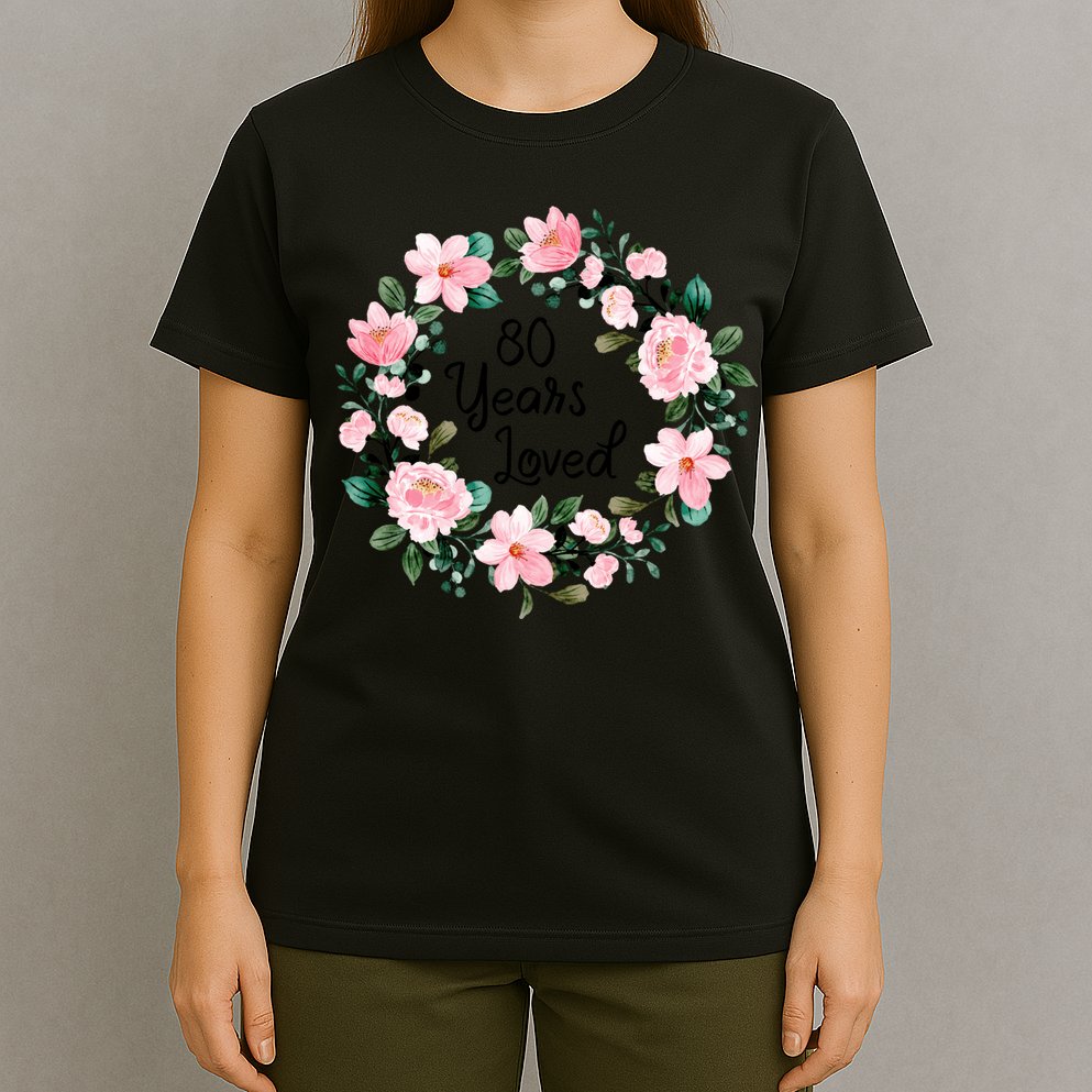 80 Years Loved 80 Years Old Floral 80th Birthday T-Shirt