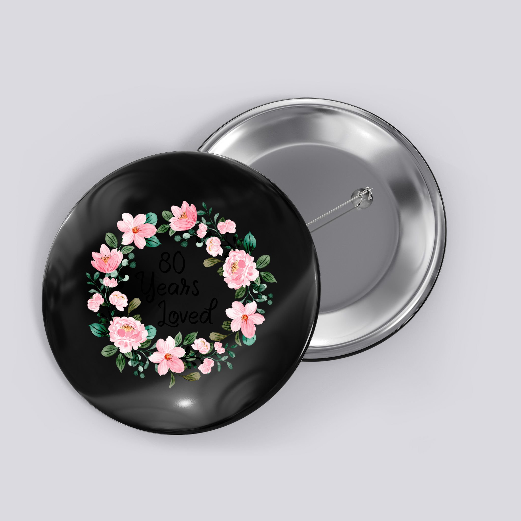 80 Years Loved 80 Years Old Floral 80th Birthday Button