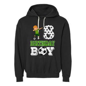 8 Year Old Gift Dabbing Boy Soccer Player 8th Birthday Boy Garment-Dyed Fleece Hoodie