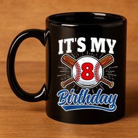 8 Years Old Baseball Player 8th Birthday Party 11oz C Handle Ceramic Mug