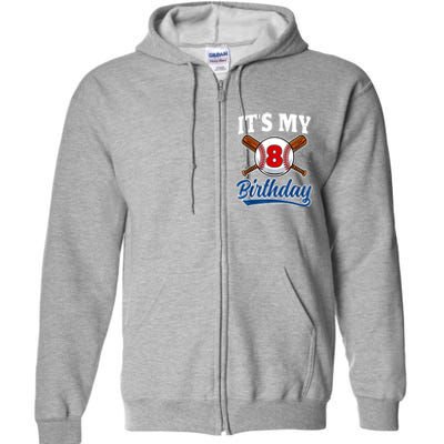 8 Years Old Baseball Player 8th Birthday Party Full Zip Hoodie