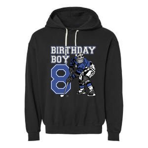 8 Year Old Ice Hockey Themed Birthday Party 8th Boy Gift Garment-Dyed Fleece Hoodie