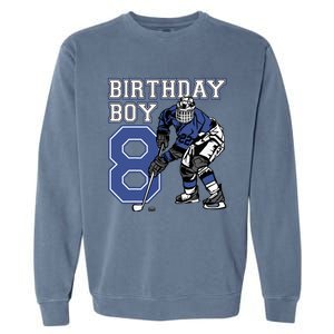 8 Year Old Ice Hockey Themed Birthday Party 8th Boy Gift Garment-Dyed Sweatshirt