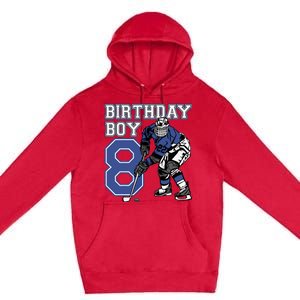 8 Year Old Ice Hockey Themed Birthday Party 8th Boy Gift Premium Pullover Hoodie