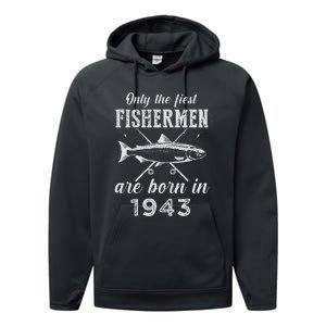 80 Year Old Fisherman Fishing Born In 1943 80th Birthday Performance Fleece Hoodie