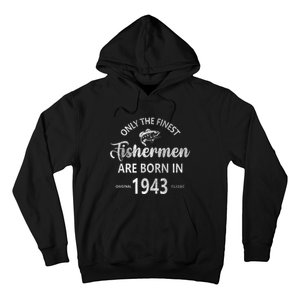 80 Year Old Fishing Fishermen Are Born In 1943 80th Birthday Hoodie