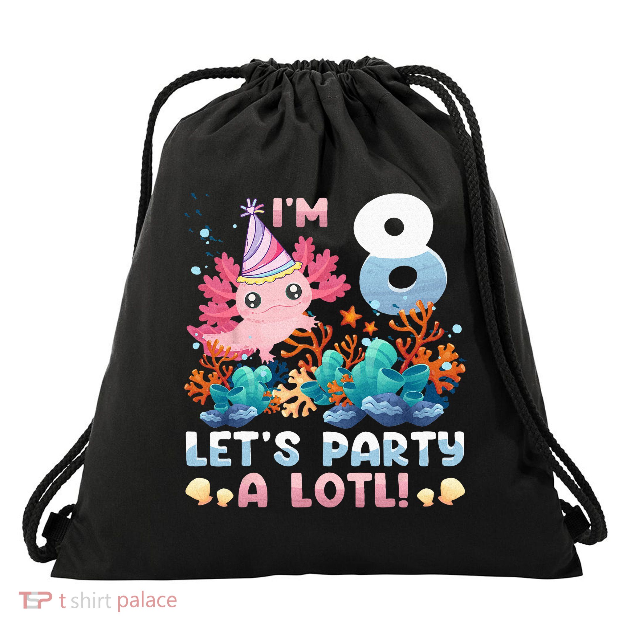 8 Year Old Axolotl Lover 8th Birthday Gift Drawstring Bag