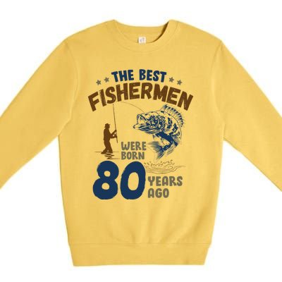 80 Year Old Fishing Fishermen Gifts For Birthday Gift Premium Crewneck Sweatshirt