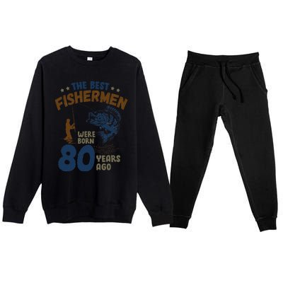 80 Year Old Fishing Fishermen Gifts For Birthday Gift Premium Crewneck Sweatsuit Set