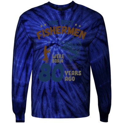 80 Year Old Fishing Fishermen Gifts For Birthday Gift Tie-Dye Long Sleeve Shirt