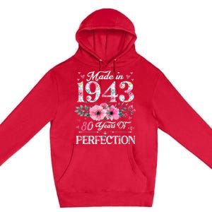 80 Year Old Made In 1943 Floral 80th Birthday Gifts wo Premium Pullover Hoodie