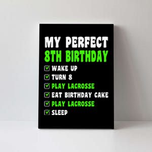 8 Year Old Perfect 8th Birthday Lacrosse 8th Birthday Canvas