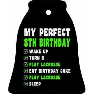 8 Year Old Perfect 8th Birthday Lacrosse 8th Birthday Ceramic Bell Ornament