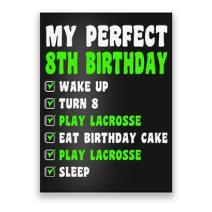 8 Year Old Perfect 8th Birthday Lacrosse 8th Birthday Poster