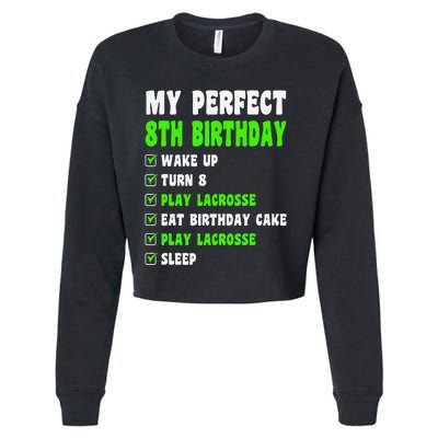 8 Year Old Perfect 8th Birthday Lacrosse 8th Birthday Cropped Pullover Crew