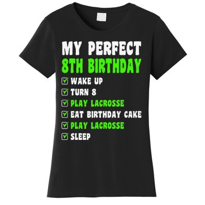 8 Year Old Perfect 8th Birthday Lacrosse 8th Birthday Women's T-Shirt