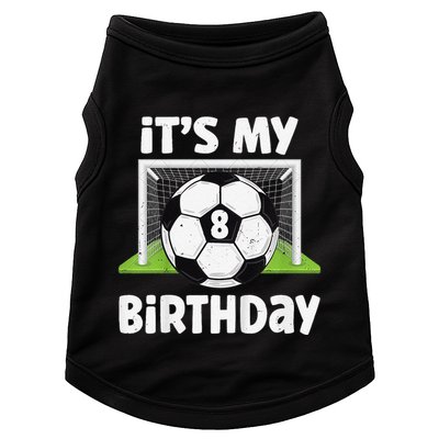 8 Years Old Soccer 8th Birthday Player Bday Party Doggie Tank