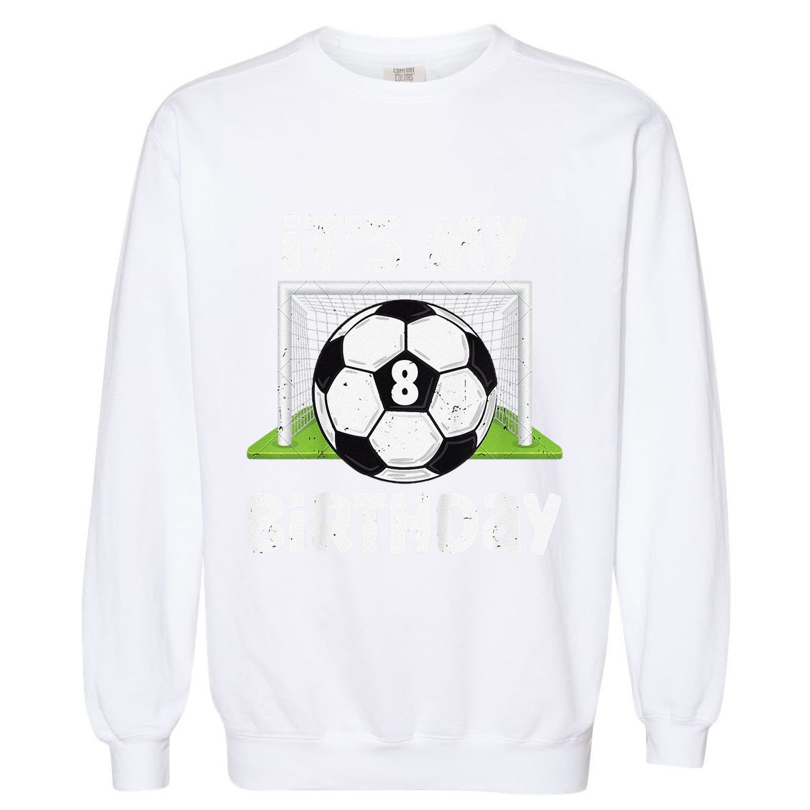8 Years Old Soccer 8th Birthday Player Bday Party Garment-Dyed Sweatshirt