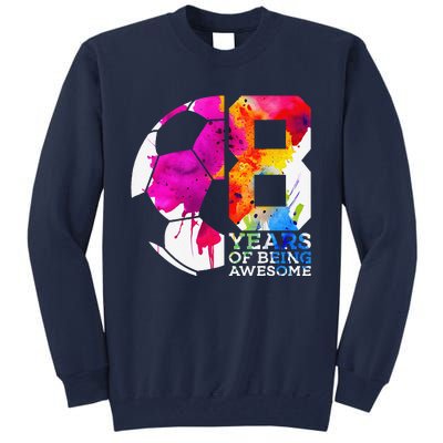 8 Years Of Being Awesome Soccer 8th Birthday Tall Sweatshirt