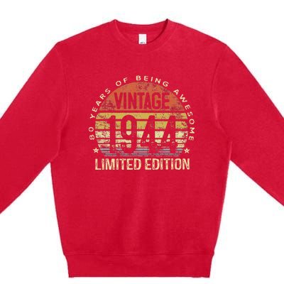 80 Year Old Gifts Vintage 1944 Limited Edition 80th Birthday Premium Crewneck Sweatshirt