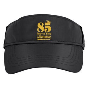 85 Years Of Being Awesome 85th Birthday Present Gifts Funny Crown Adult Drive Performance Visor