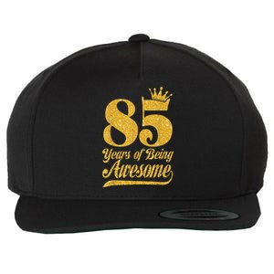 85 Years Of Being Awesome 85th Birthday Present Gifts Funny Crown Wool Snapback Cap