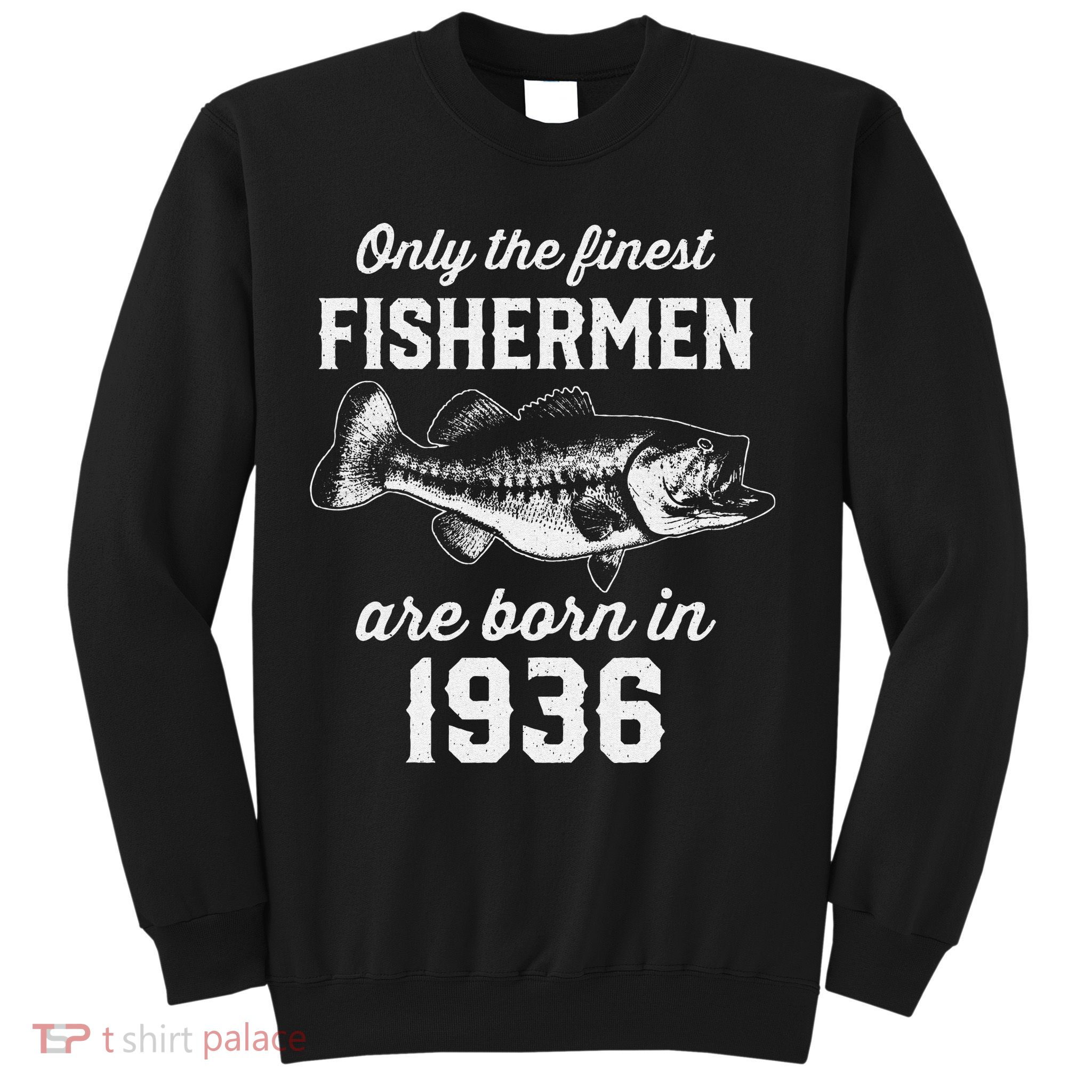 87 Year Old Fisherman Fishing 1936 87th Birthday Sweatshirt
