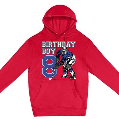  8 Year Old Ice Hockey Themed Birthday Party 8th Boy Gift Premium Pullover Hoodie