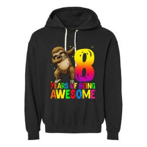 8 Years Old Birthday Sloth Dabbing 8th Birthday Sloth Garment-Dyed Fleece Hoodie