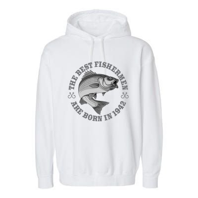 81 Year Old Fisherman Fishing 1942 81st Birthday Garment-Dyed Fleece Hoodie