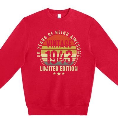 80 Year Old Vintage 1943 Limited Edition 80th Birthday Gift Ideas Premium Crewneck Sweatshirt