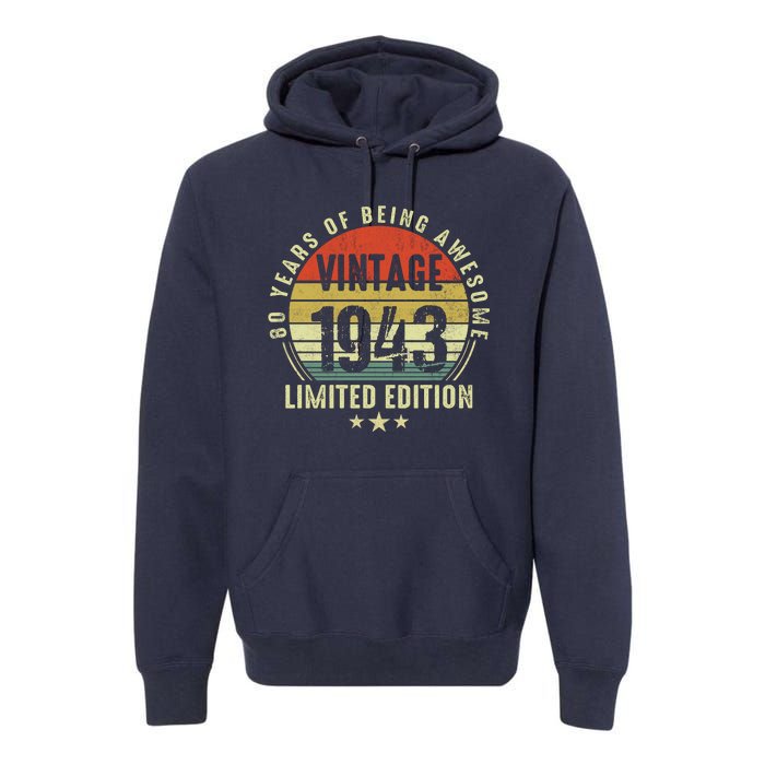 80 Year Old Vintage 1943 Limited Edition 80th Birthday Gift Ideas Premium Hoodie