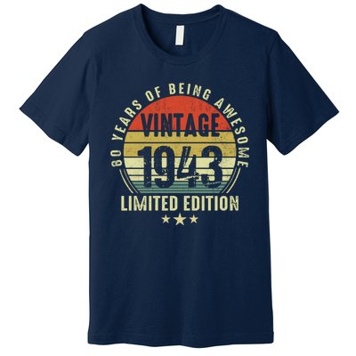 80 Year Old Vintage 1943 Limited Edition 80th Birthday Gift Ideas Premium T-Shirt